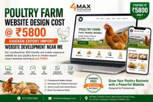 Poultry Farm Website Design Cost @ ₹5800 – Chicken Export Import Website Development Near Me by 4 Max Designers with responsive, SEO-friendly business websites.