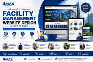 Modern Facility Management Website Design in Hyderabad by 4 Max Designers featuring responsive web design, facility services, housekeeping, security management, maintenance solutions, and professional business websites.