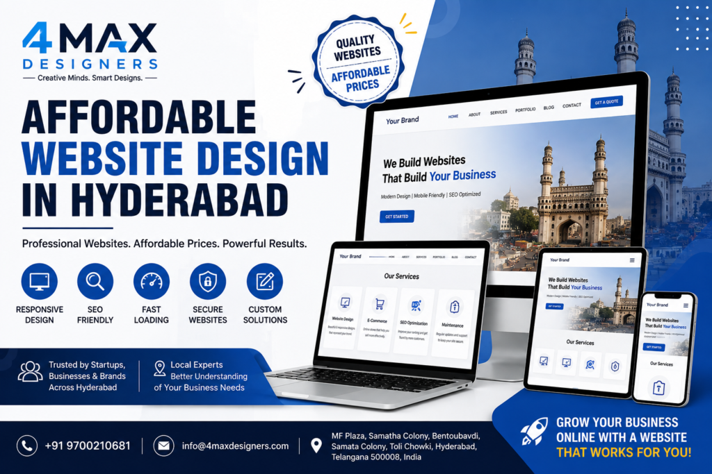 Affordable website design in Hyderabad with responsive web development, SEO-friendly business websites, WordPress development, and custom web solutions by 4 Max Designers.