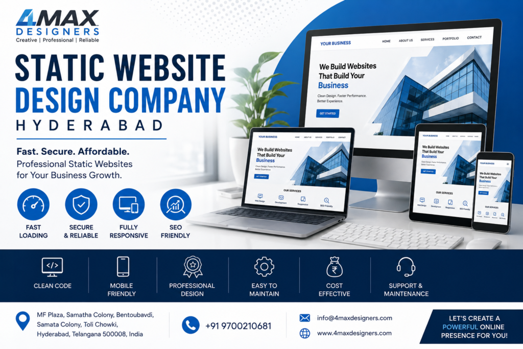Static Website Design Company Hyderabad providing responsive HTML websites, fast-loading business websites, SEO-friendly static web development, and professional website design by 4 Max Designers.