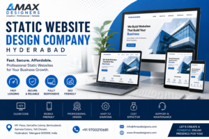 Static Website Design Company Hyderabad providing responsive HTML websites, fast-loading business websites, SEO-friendly static web development, and professional website design by 4 Max Designers.