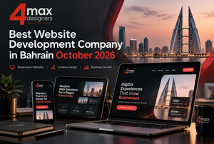 Best website development company in Bahrain October 2026 by 4Max Designers